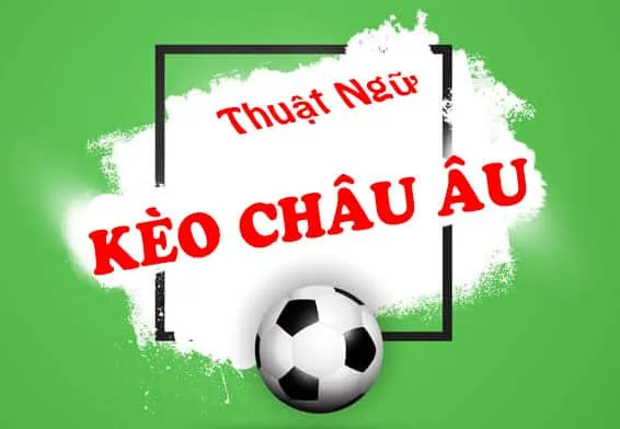 Thuật ngữ kèo châu Âu